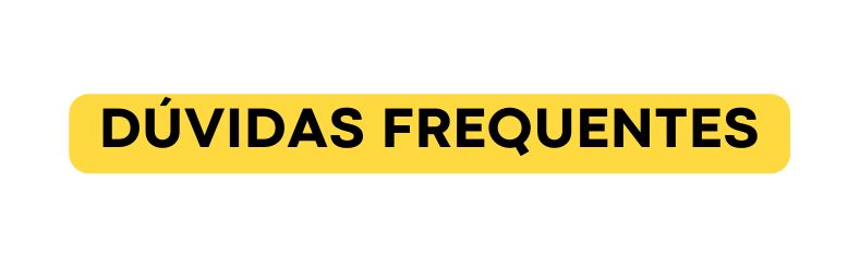 DÚVIDAS FREQUENTES